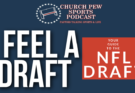 I Feel A Draft – Your Guide To The NFL Draft