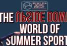 The Upside Down Summer Sports World