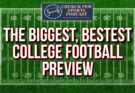 The Biggest & Bestest College Football Preview